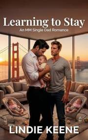 Learning to Stay: An MM Single Dad Romance