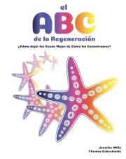 El ABC de la Regeneración: ¿Cómo dejar las Cosas Mejor de Como las Encontramos? (Spanish Edition)