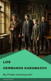 Los hermanos Karamazov (Spanish Edition)