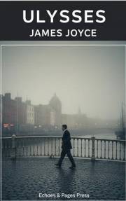 Ulysses: A Monumental Modernist Journey Through One Day in Dublin