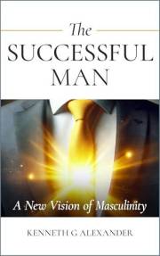 THE SUCCESSFUL MAN: A New Vision of Masculinity