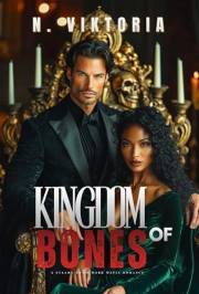 Kingdom of Bones: A Steamy BWWM interracial Multicultural Standalone Dark Mafia Romance (The Augustine Empire Book 1)