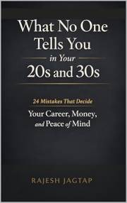 What No One Tells You in Your 20s and 30s: 24 Mistakes That Decide Your Career, Money, and Peace of Mind