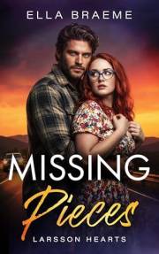 Missing Pieces: A Small Town Amnesia Romance with a Suspense Twist (Larsson Hearts Book 1)