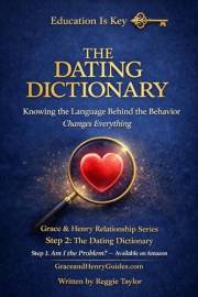 The Dating Dictionary: The Terms You Shouldn't Date Without Knowing (Grace & Henry Relationship Guide Series Book 2)