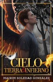Cielo, tierra e infierno (Saga Cielo, Tierra e Infierno nº 1) (Spanish Edition)