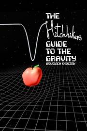 The Hitchhiker’s Guide to the Gravity