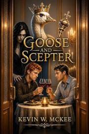 Goose and Scepter: M/M Paranormal, Thriller Romance