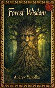 Forest Wisdom: Spirits & Herbs (Ukrainian Folk Magic: The Living Earth Series Book 3)