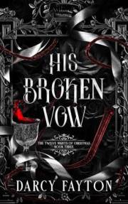 His Broken Vow: A Dark Vampire Romance of Pain and Redemption (Twelve Nights Book 3)