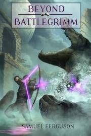 Beyond Battlegrimm (The Thunderseeker Chronicles Book 1)