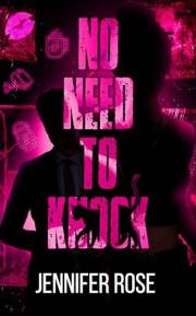 No Need to Knock: A Stalker Rom-Com (No Need Series)