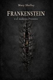 Frankenstein (Ilustrado) (edición adaptada) : o el moderno Prometeo (Spanish Edition)