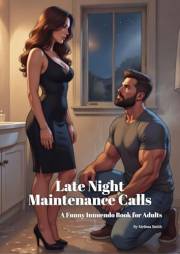 Late Night Maintenance Calls: A Funny Innuendo Parody Pun Book for Adults Gag (Hilariously Naughty Innuendo Books for Adults)
