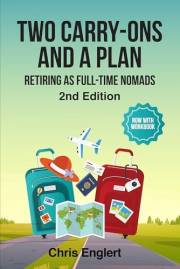 Two Carry-Ons and a Plan: Retiring as Full-Time Nomads (To Travel a Nomad Life Book 1)