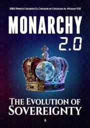 MONARCHY 2.0: The Evolution of Sovereignty