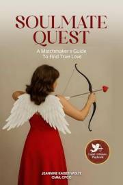 Soulmate Quest: A Matchmaker's Guide to Find True Love