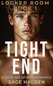Tight End: A Dark MM Football Romance (The Locker Room Book 1)