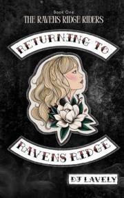 Returning To Ravens Ridge (The Ravens Ridge Riders Book 1)