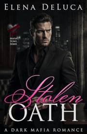 Stolen Oath: A Dark Mafia Romance (Mafia Vows Book 1)
