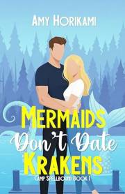 Mermaids Don't Date Krakens (Romcom Special Edition) (Camp Spellbound (Romcom Special Edition) Book 1)