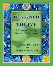 Designed to Thrive: A Human Design Guide for Parents