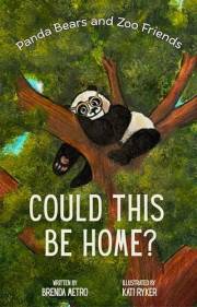 Could This Be Home? : Panda Bears and Zoo Friends