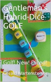Gentleman's Hybrid-Dice GOLF: Golf! New! Diced! (Neue Würfelspiele erfinden: Basteln, Würfeln, Staunen Book 1)