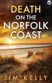 DEATH ON THE NORFOLK COAST: A chilling British crime mystery (The Norfolk Coast Murders Book 1)