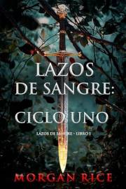 Lazos de sangre: Ciclo uno (Spanish Edition)
