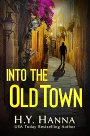 Into the Old Town (a psychological thriller short story): A vacation gone wrong travel thriller set in Greece (Deadly Destina