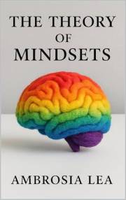 The Theory Of Mindsets