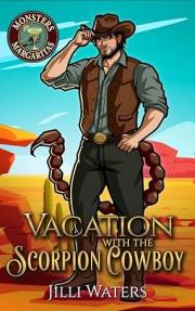 Vacation with the Scorpion Cowboy: A Steamy Paranormal Romance