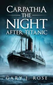 Carpathia: The Night After Titanic