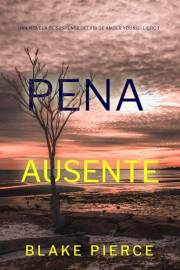 Pena ausente (Una novela de suspense del FBI de Amber Young - Libro 1) (Spanish Edition)