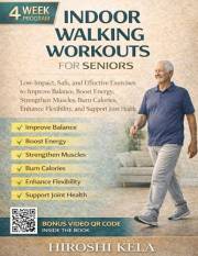 Indoor Walking Workouts for Seniors: Low-Impact, Safe, and Effective Exercises to Improve Balance, Boost Energy, Strengthen M