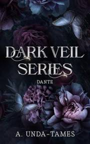 Dante: A Dark Cartel Romance (Dark Veil Series Book 1)
