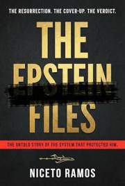 The Epstein Files: The Untold Story of the System That Protected Him (Donald J. Trump, the Bully of 5th ave.)