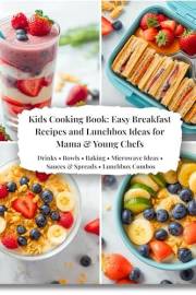 Kids Cooking Book: Easy Breakfast Recipes and Lunchbox Ideas for Mama and Young Chefs