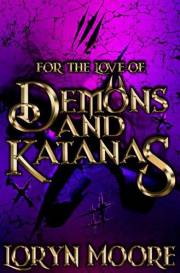 For the Love of Demons and Katanas