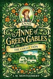 Anne of Green Gables: The Collection (Ribbon Classics)
