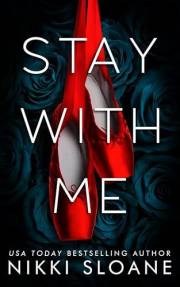 Stay With Me: A Dark Bodyguard Romance (Dangerous Obsession Book 1)