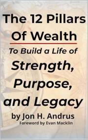 Rebel Wealth: The 12 Pillars of Wealth to Build a Life of Strength, Purpose, and Legacy