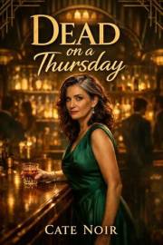 Dead on a Thursday: A Paranormal Women's Fiction Novel (The Velvet Room Book 1)
