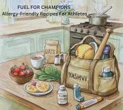 Fuel for Champions: Allergy-Friendly Recipes for Athletes