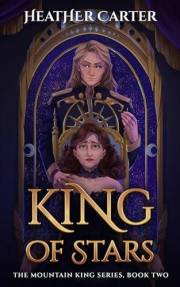 King of Stars: The Mountain King Series, Book Two