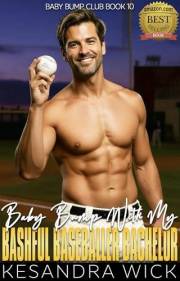 Baby Bump With My Bashful Baseballer Bachelor: A Steamy Insta-Love Fake Engagement Surprise Pregnancy Romance (Baby Bump Club