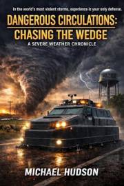 Dangerous Circulations: : Chasing the Wedge (The APEX Chronicles Book 1)