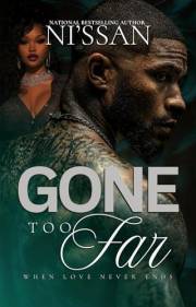 Gone Too Far: A love that never ends