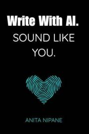 Write With AI: Sound Like You